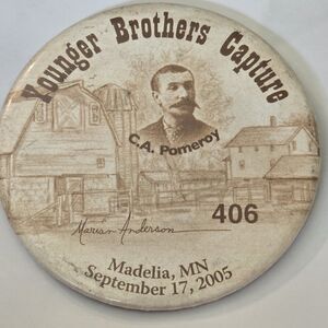 2005 Defeat Of Jesse James Days Northfield, MN Vintage Pinback Button